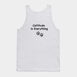 Cattitude is Everything text Tank Top